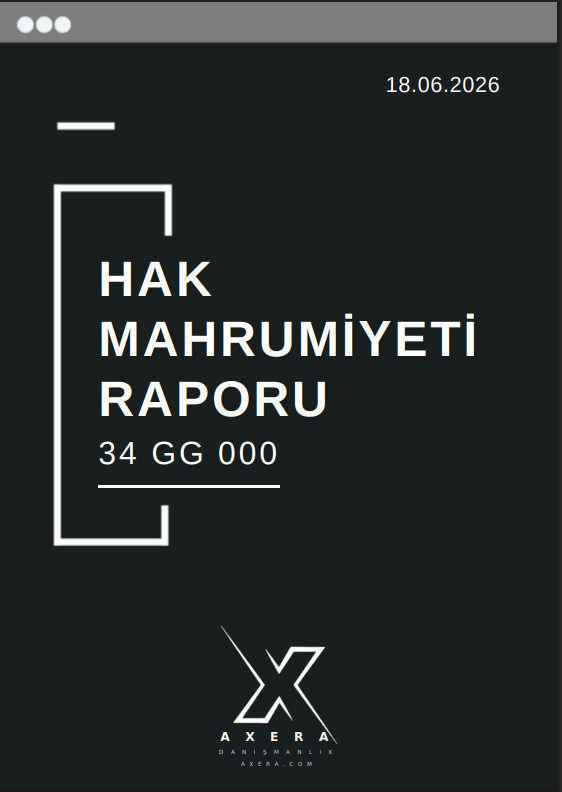 HAK MAHRUMİYETİ RAPORU